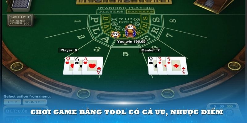 Chơi game bằng tool có cả ưu, nhược điểm