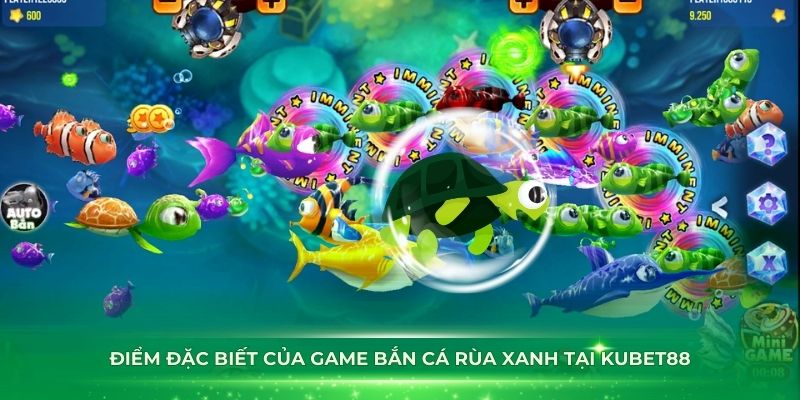 Những điểm đặc biệt của game bắn cá rùa xanh tại Kubet88