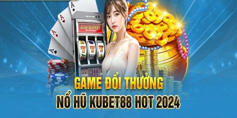 Giới thiệu game slot thể loại cược nổi bật tại nhà cái