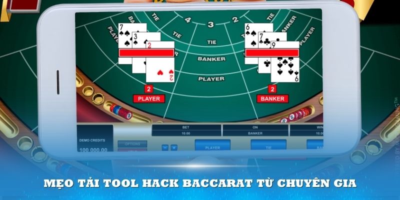 Mẹo tải tool hack Baccarat từ chuyên gia