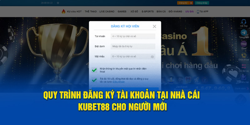 Quy trình đăng ký tài khoản tại nhà cái Kubet88 cho người mới